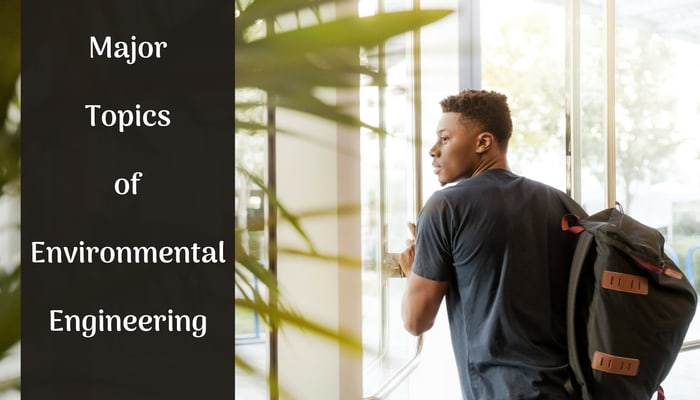 Major Topics of Environmental Engineering 